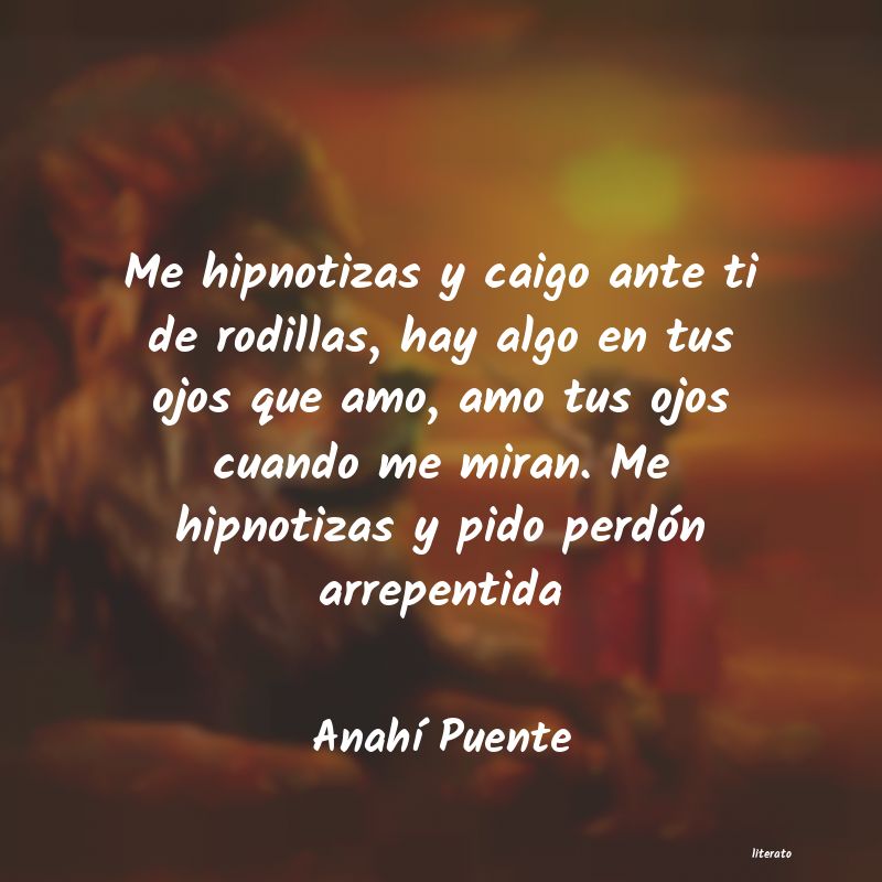 Frases de Anahí Puente