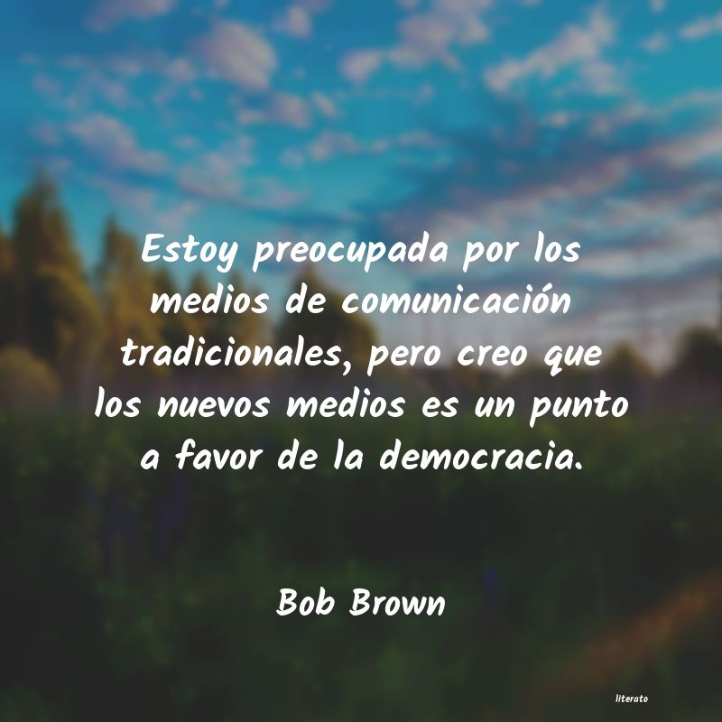 frases de Bob Brown