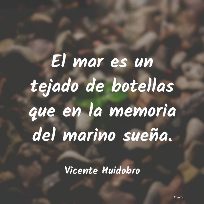 Frases de Vicente Huidobro