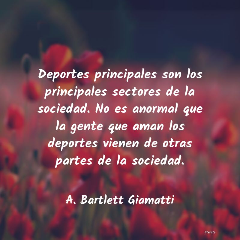 frases de A. Bartlett Giamatti