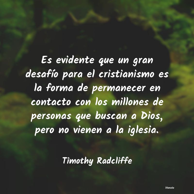 Frases de Timothy Radcliffe