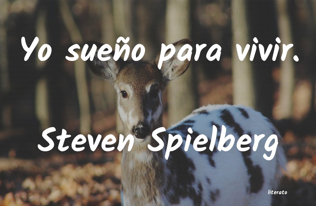 frases de Steven Spielberg