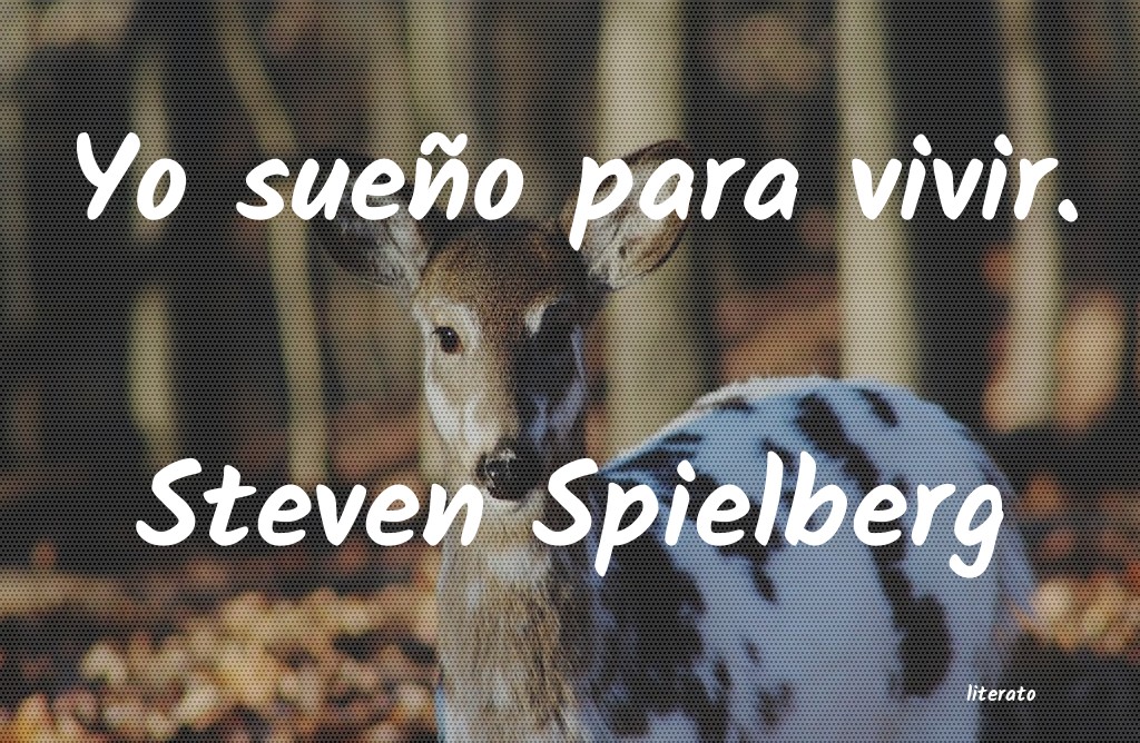 Frases de Steven Spielberg