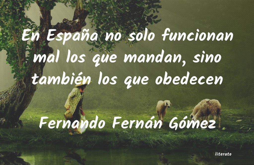 frases de Fernando Fernán Gómez