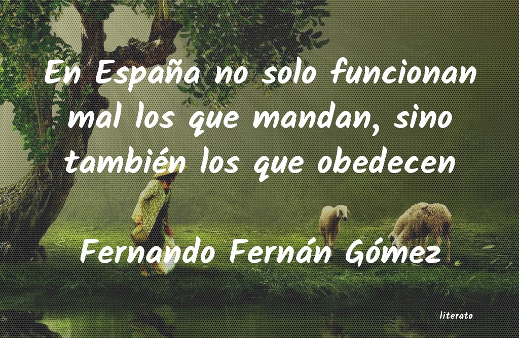 Frases de Fernando Fernán Gómez