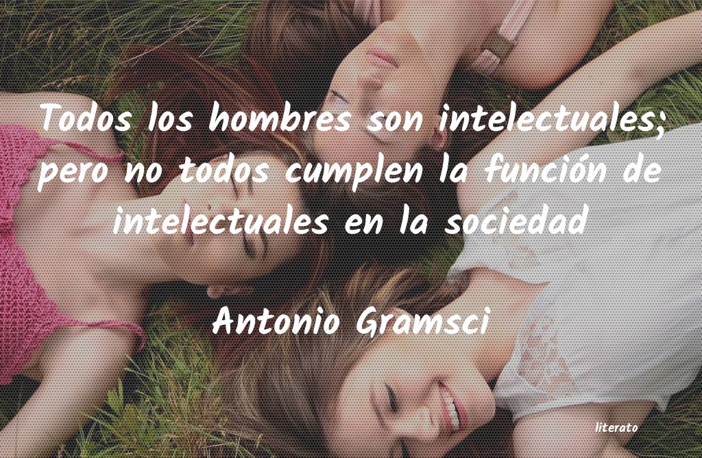 Frases de Antonio Gramsci