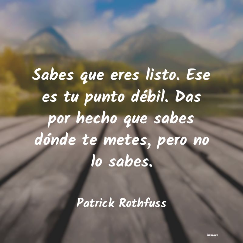 Frases de Patrick Rothfuss