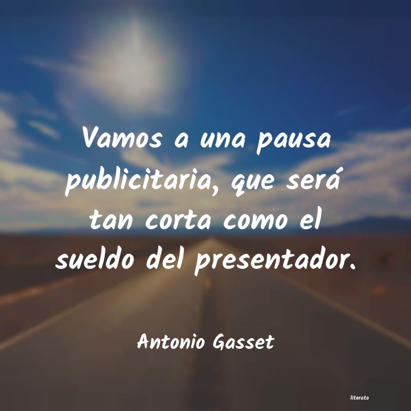 frases de Antonio Gasset