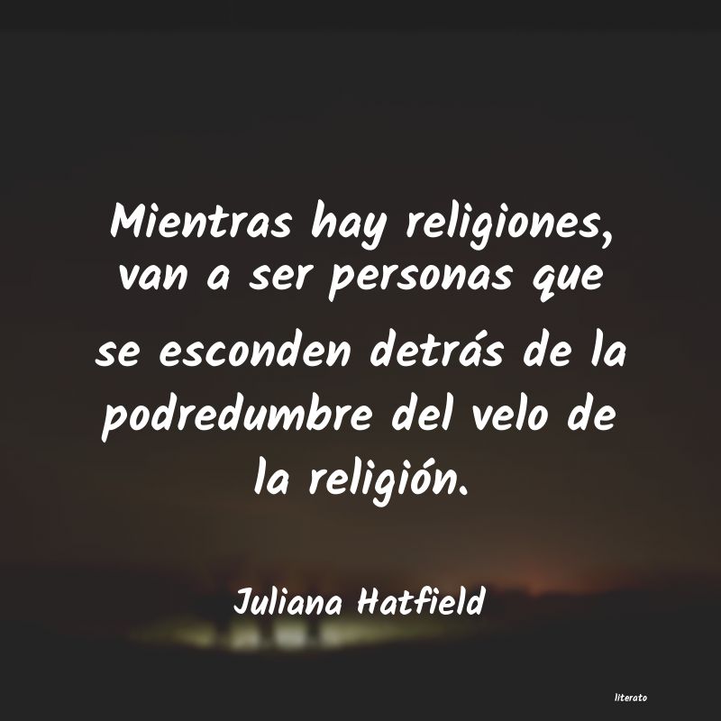 Frases de Juliana Hatfield