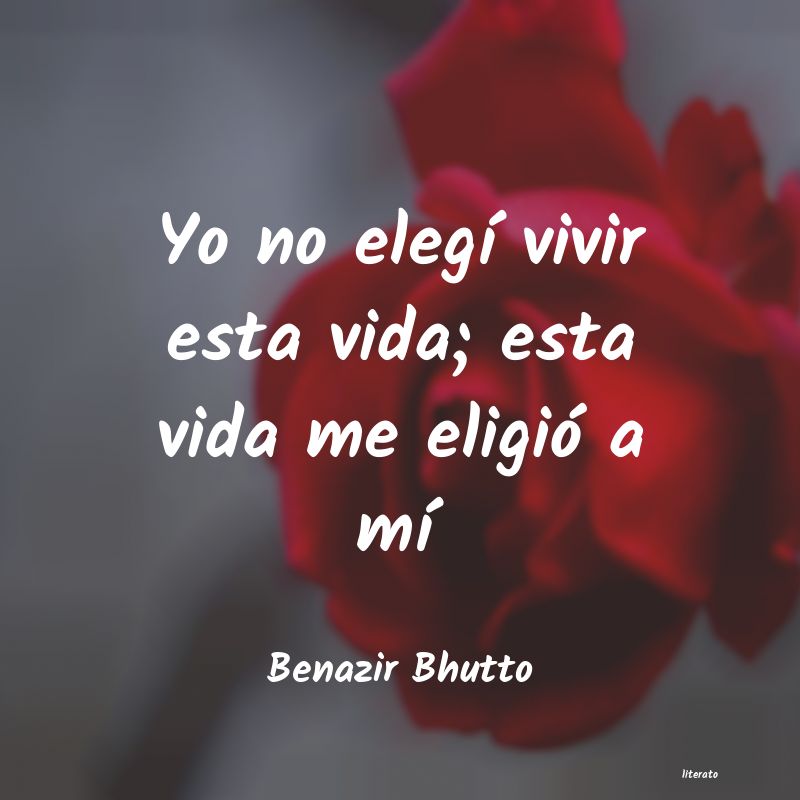 Frases de Benazir Bhutto