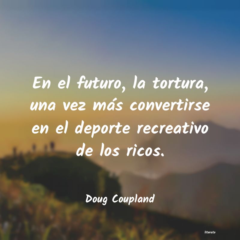 Frases de Doug Coupland