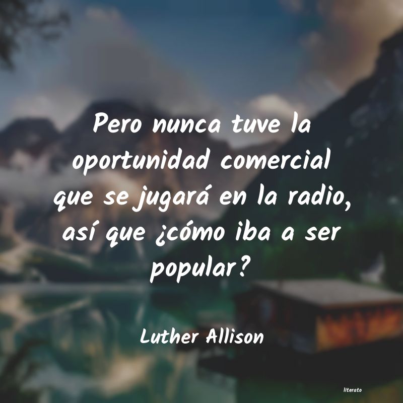 frases de Luther Allison