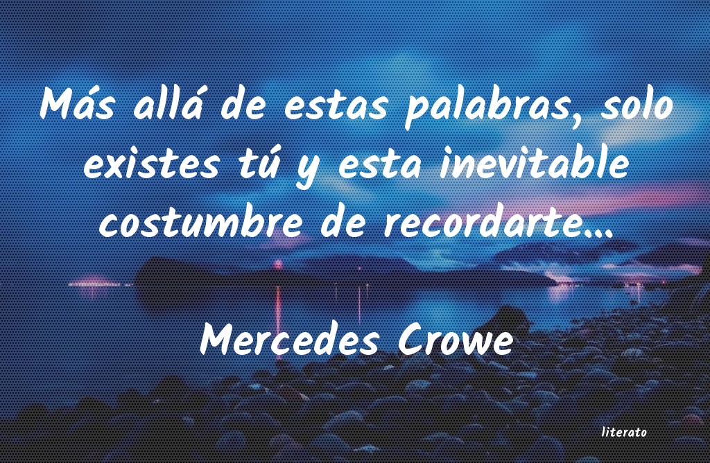 Frases de Mercedes Crowe