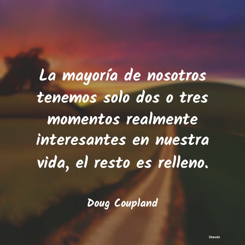 Frases de Doug Coupland