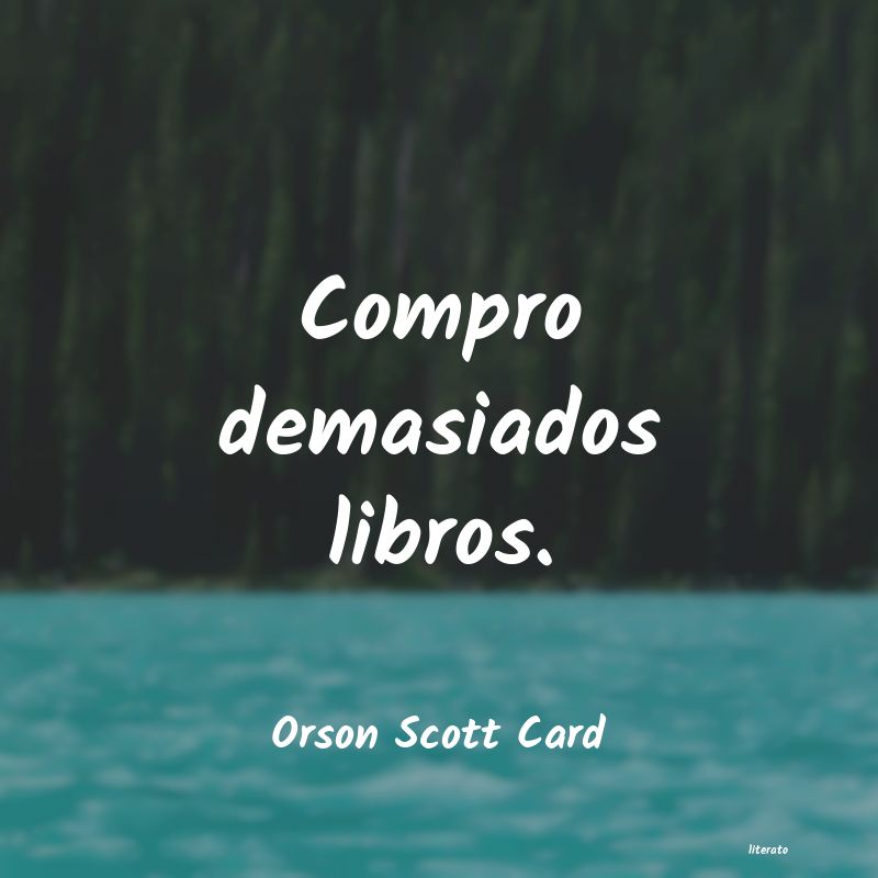 Frases de Orson Scott Card