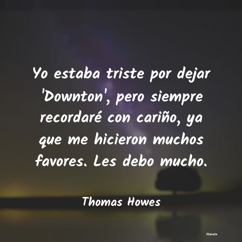 Frases de Thomas Howes