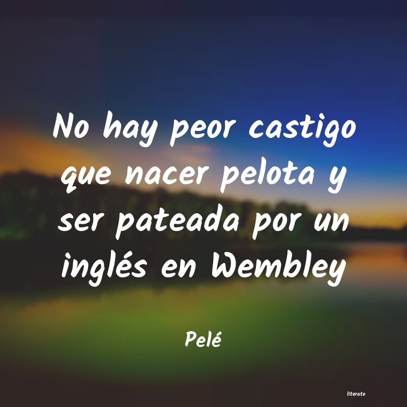 frases de Pelé