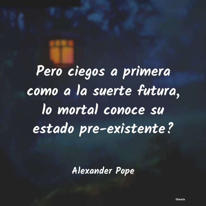 Frases de Alexander Pope