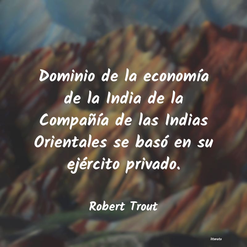 Frases de Robert Trout