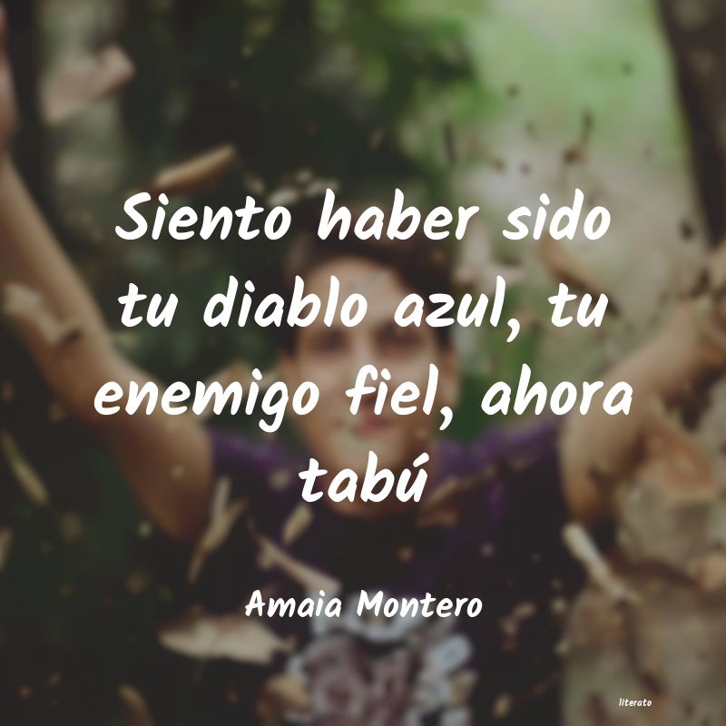 Frases de Amaia Montero