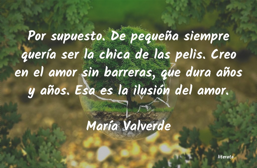 Frases de María Valverde