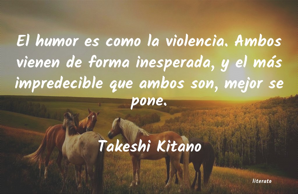 Frases de Takeshi Kitano