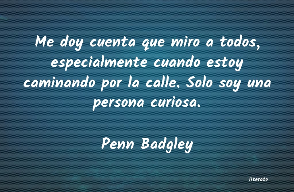 Frases de Penn Badgley