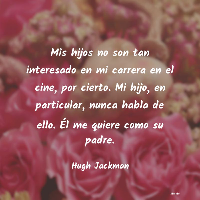 Frases de Hugh Jackman