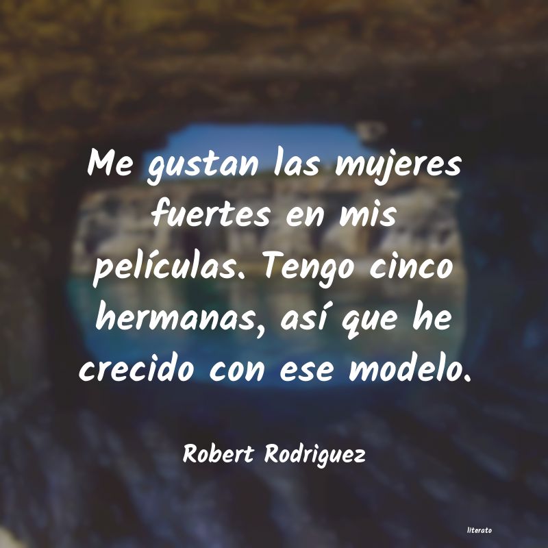 Frases de Robert Rodriguez