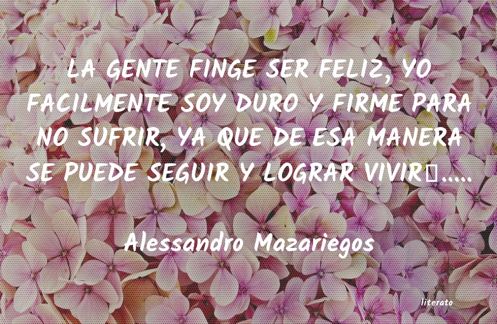 Frases de Alessandro Mazariegos