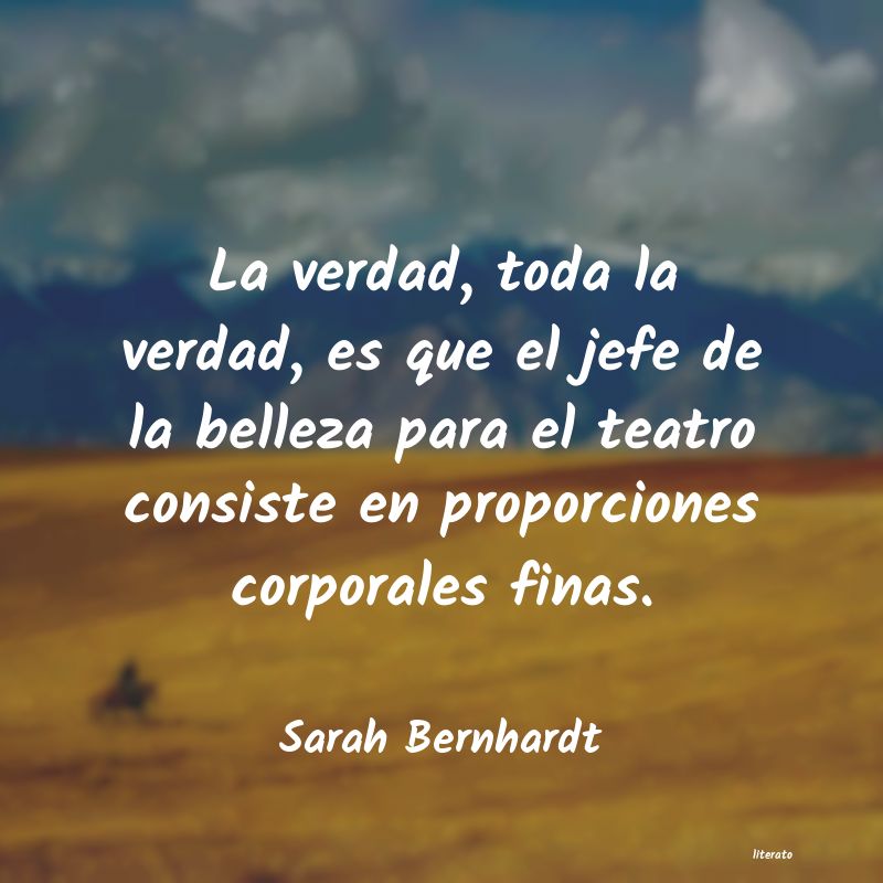 frases de Sarah Bernhardt