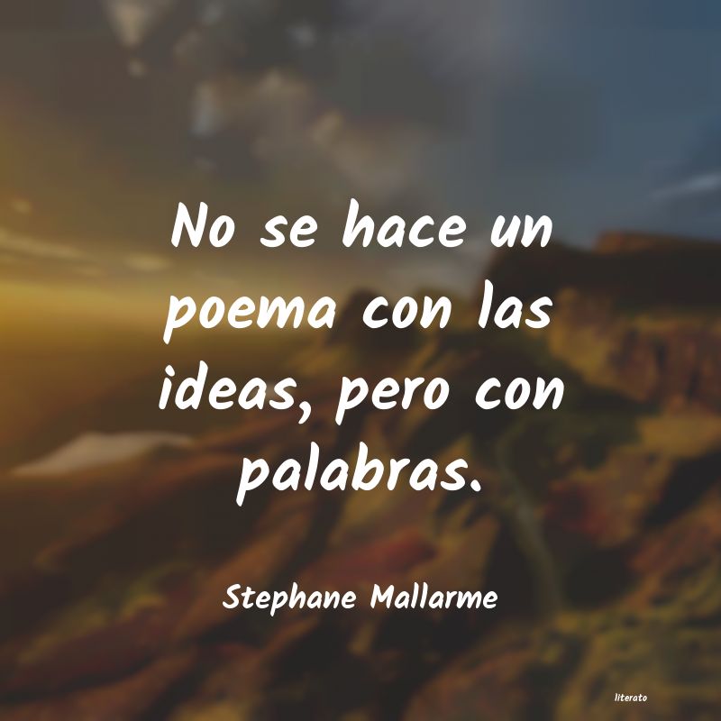 frases de Stephane Mallarme