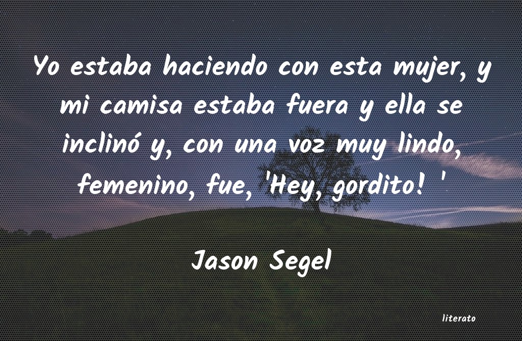 Frases de Jason Segel