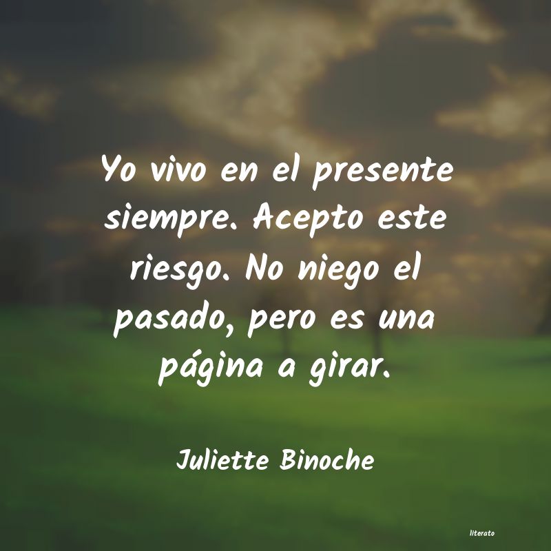 frases de Juliette Binoche