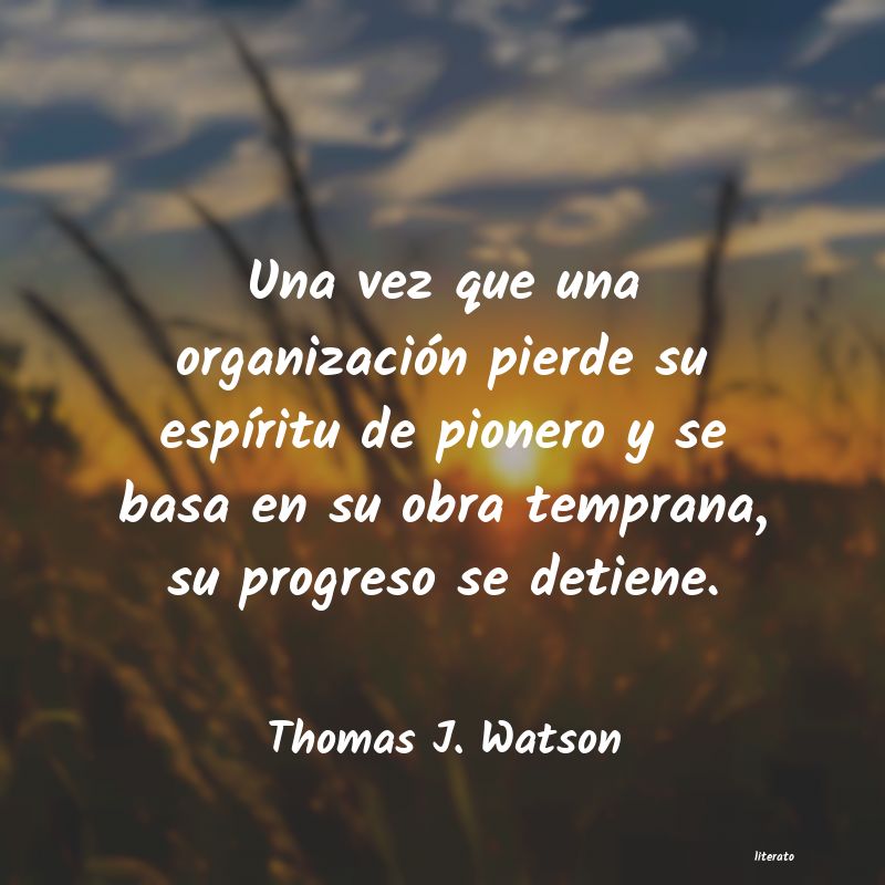 Frases de Thomas J. Watson