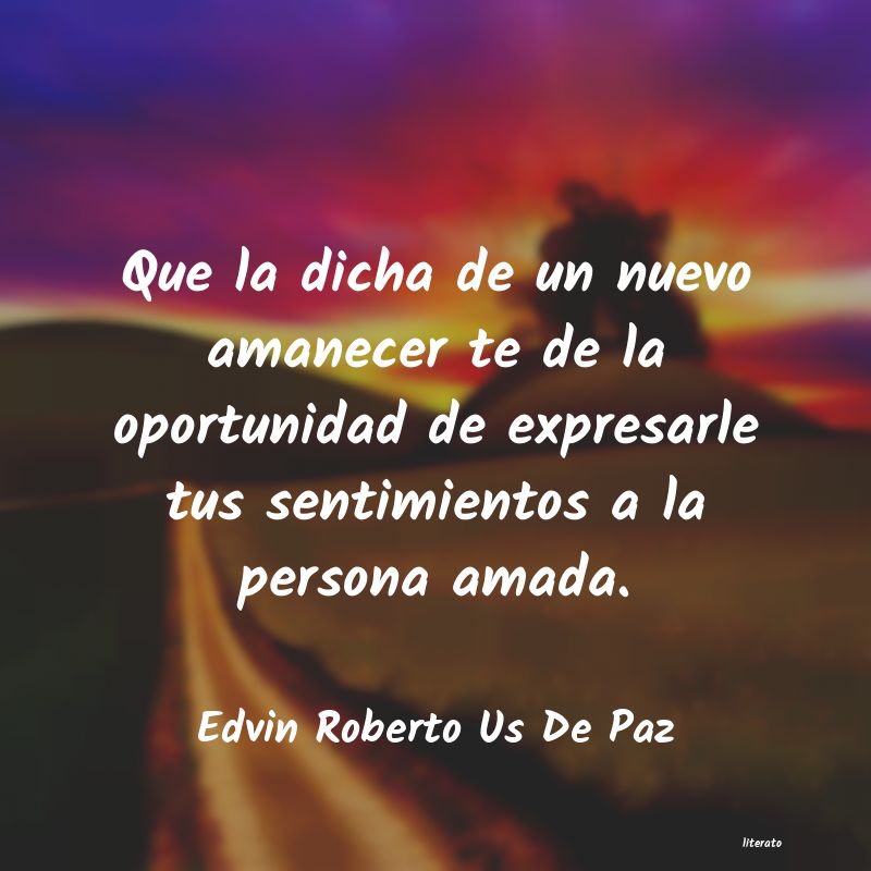 Frases de Edvin Roberto Us De Paz