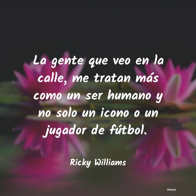 Frases de Ricky Williams