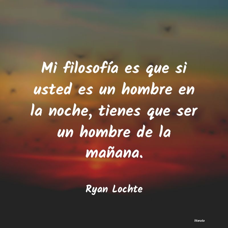 Frases de Ryan Lochte