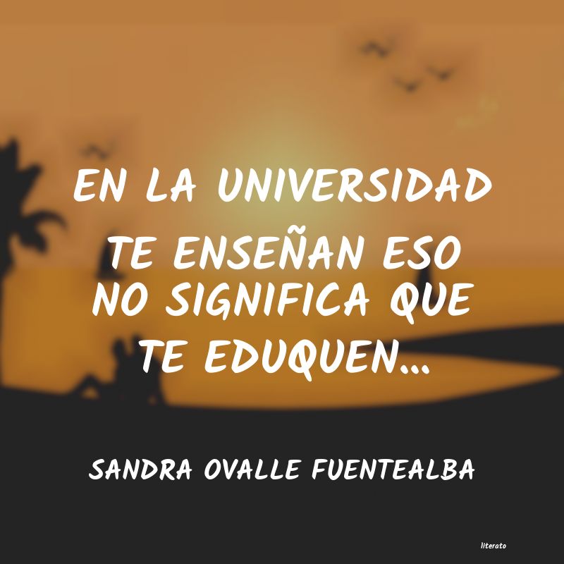 Frases de SANDRA OVALLE FUENTEALBA