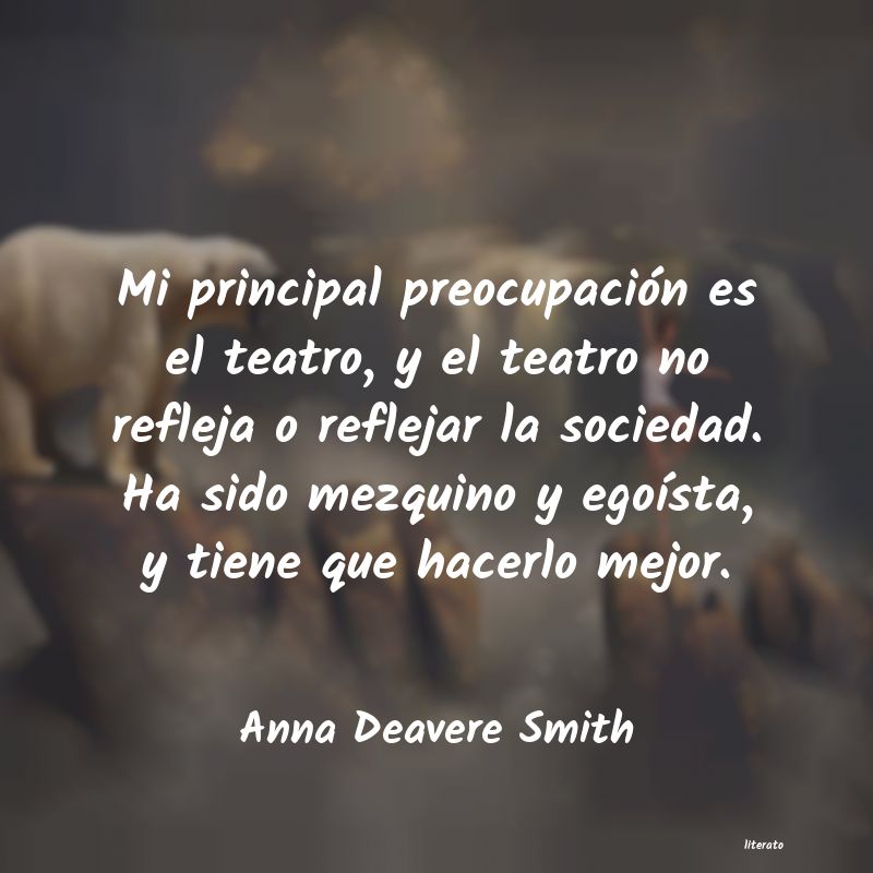 frases de Anna Deavere Smith