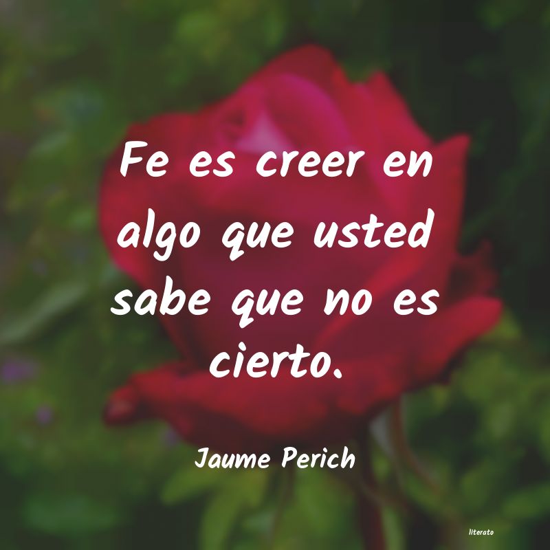 Frases de Jaume Perich