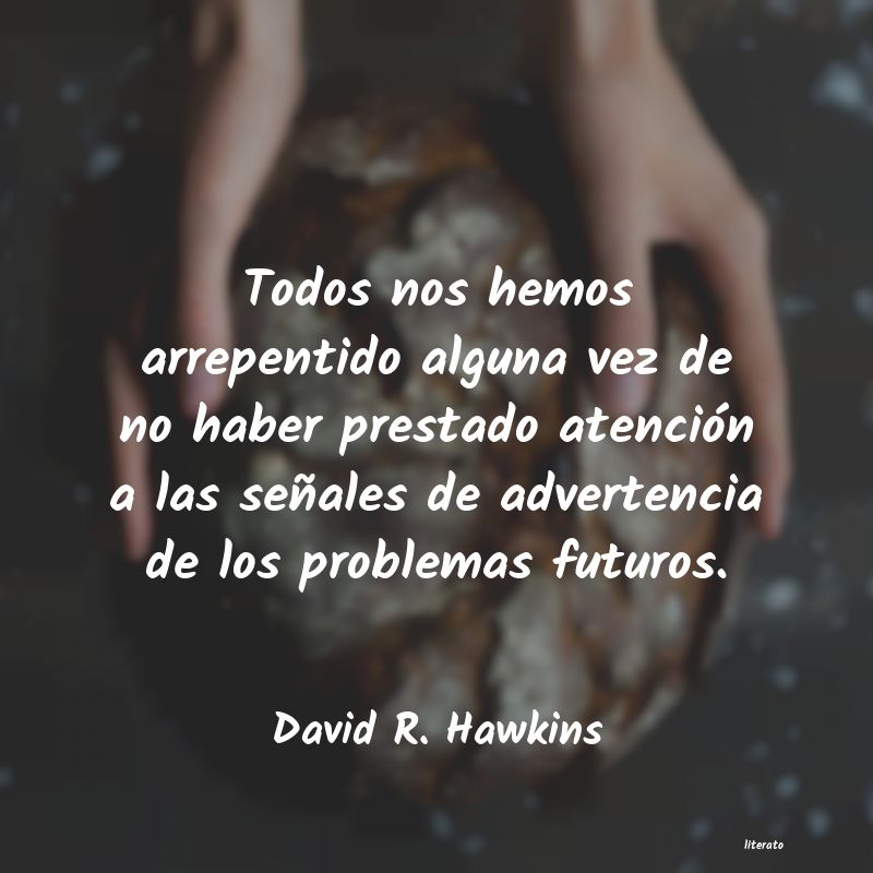Frases de David R. Hawkins