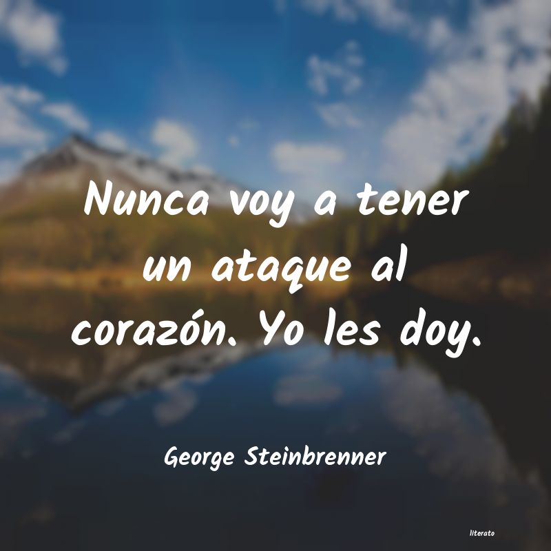 Frases de George Steinbrenner