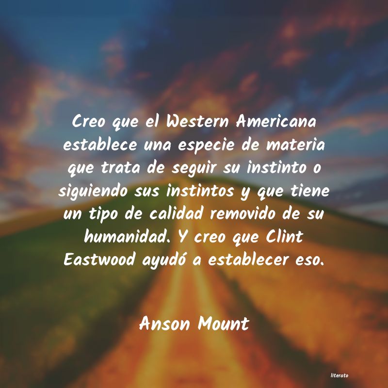 frases de Anson Mount