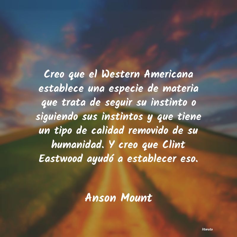 Frases de Anson Mount