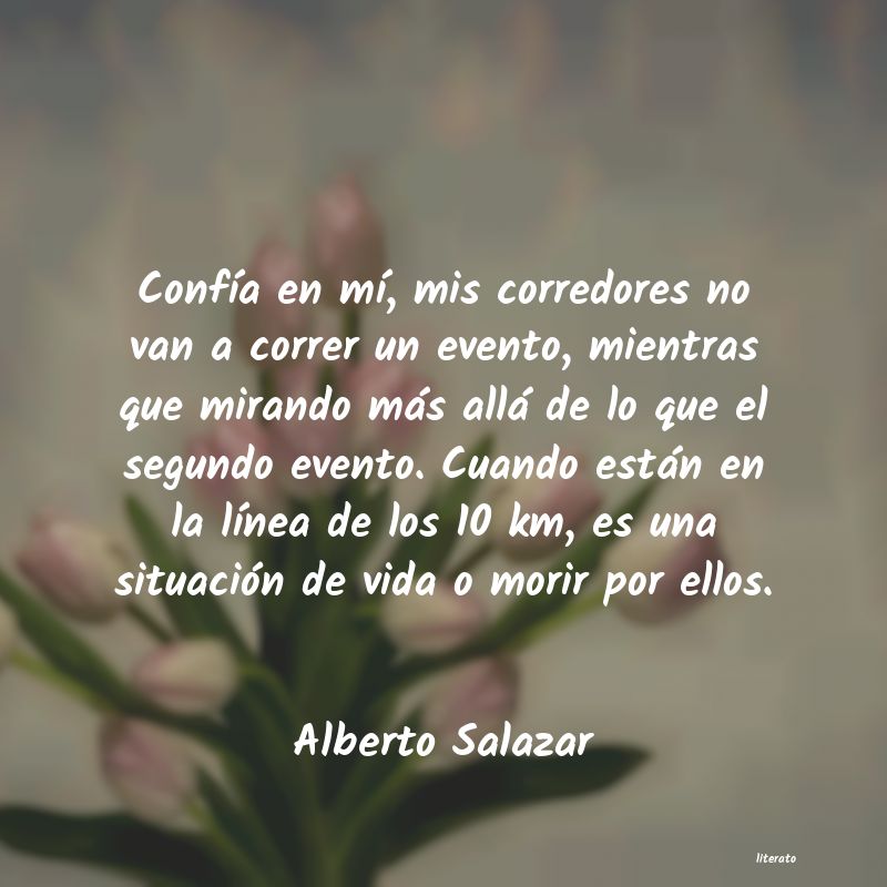 Frases de Alberto Salazar