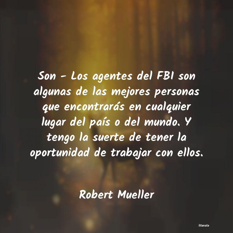 Frases de Robert Mueller