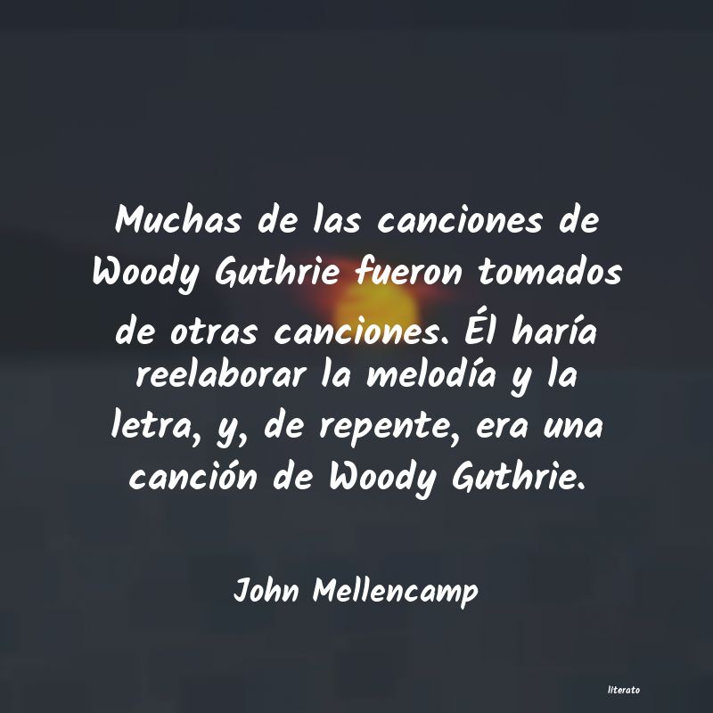 Frases de John Mellencamp