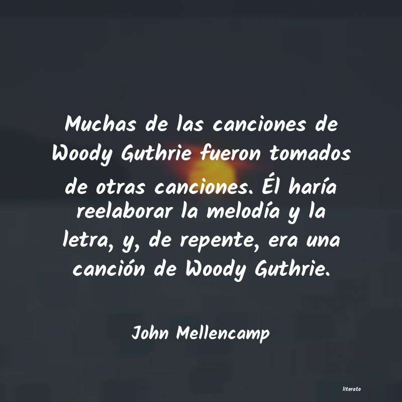 frases de John Mellencamp