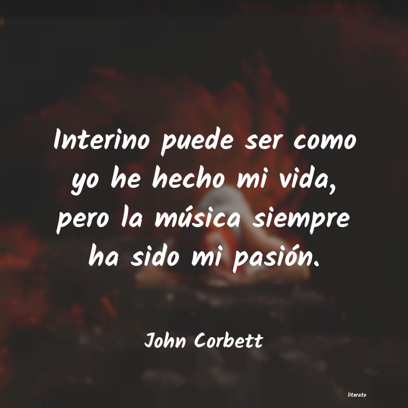 Frases de John Corbett